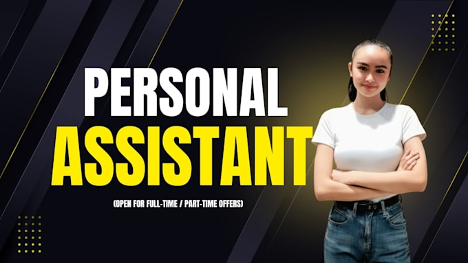 be your personal assistant
