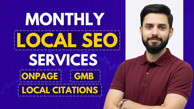 do monthly local SEO, GEO,aeo service for top google rankings, gmb ranking