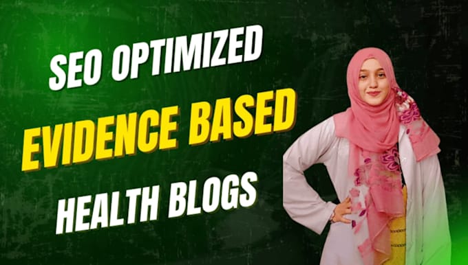 write evidence based health blogs that rank and engage