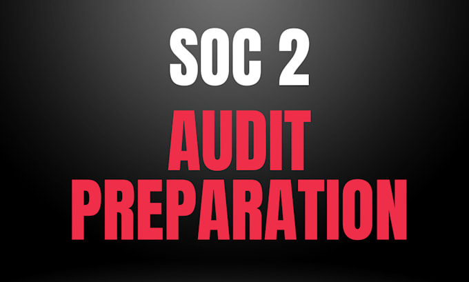 prepare your company for soc 2 audit