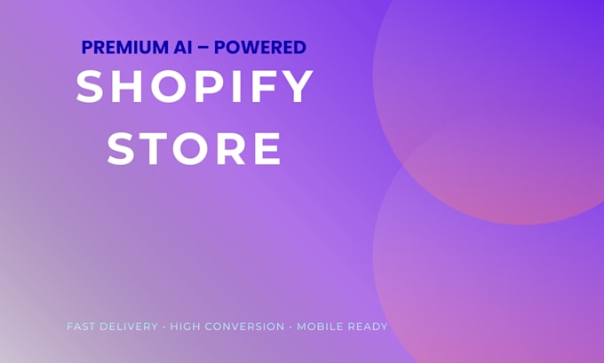 build a premium ai powered shopify store for your brand