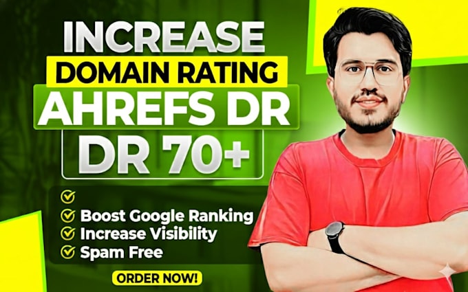 increase DR 70 increase ahrefs DR 70 and boost domain rating with SEO backlinks