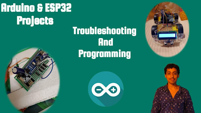 troubleshoot and program your arduino and esp32 projects