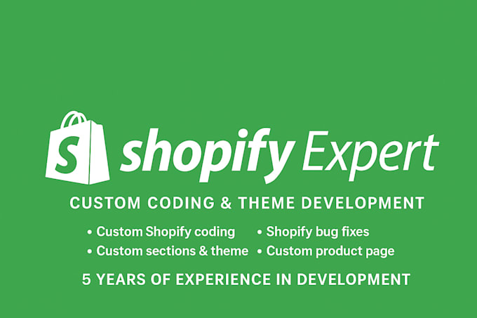 do shopify bug fixes and custom theme development
