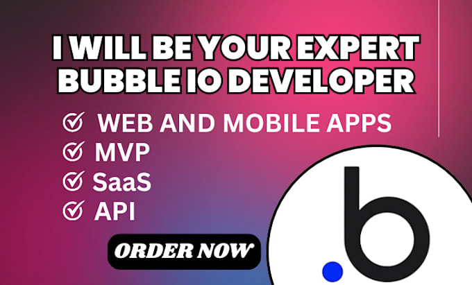 Be your expert bubble io developer for saas, mvp, and custom web apps ...