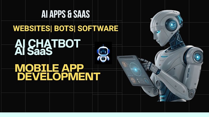 Build ai chatbot, ai saas, ai website and software, mobile development ...