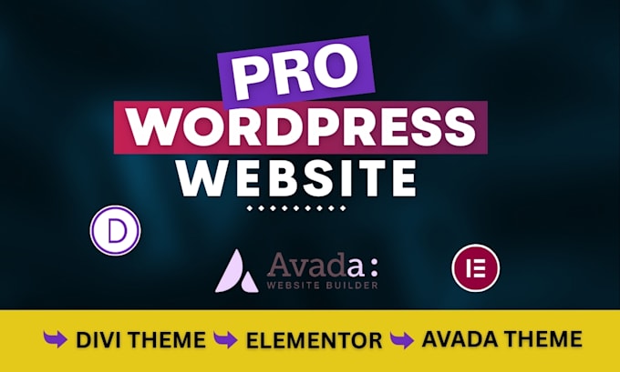 design and build a professional wordpress website using elementor, divi or avada