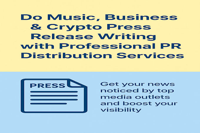 do music business and crypto press release writing and PR distribution services