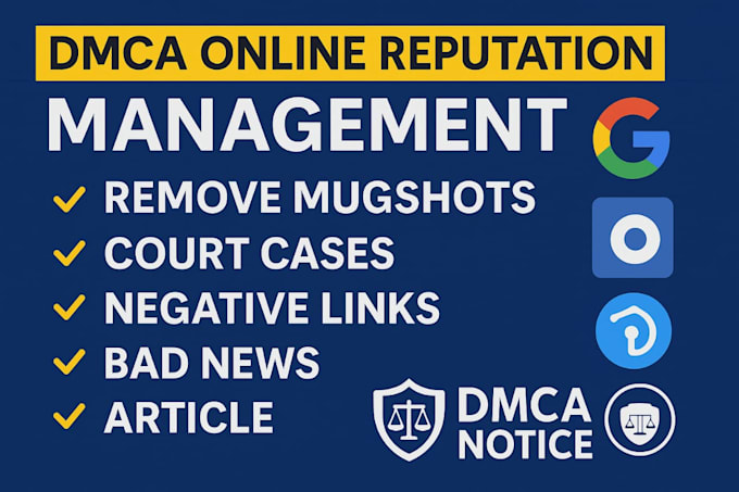 remove infringing, defaming, harassing, negative, copyright,leaked, dmca content