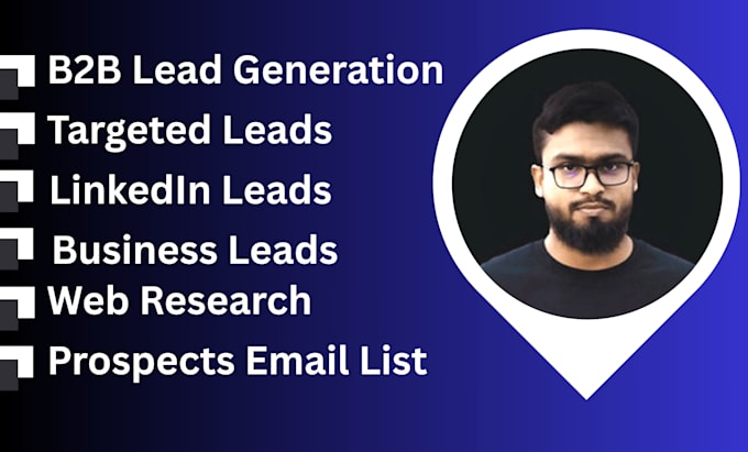 do b2b lead generation, linkedin research, and create a targeted prospect list