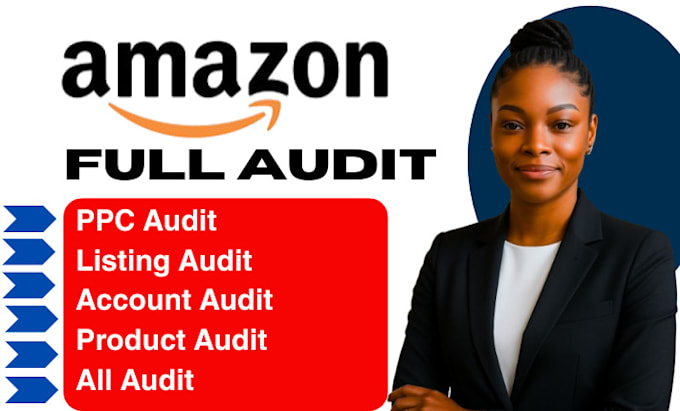 do all amazon store audit, amazon listing ppc account audit,amazon product audit