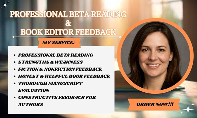 professionally beta read your manuscript and give honest, in depth feedback