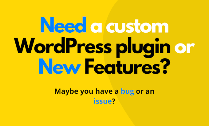 develop and fix your custom wordpress plugin