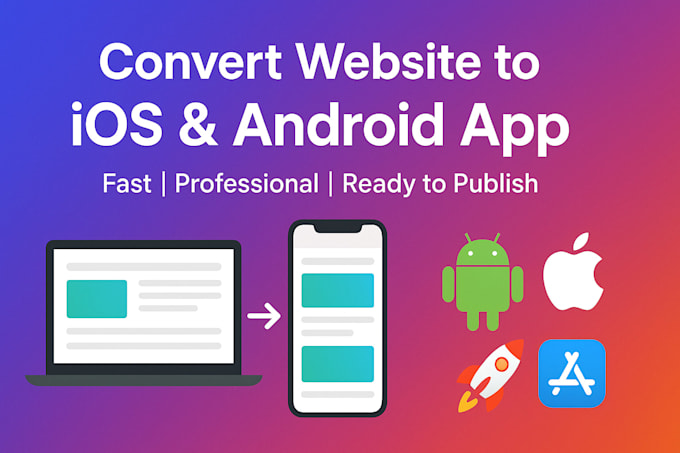 convert website to app, ios app and android app, mobile app development