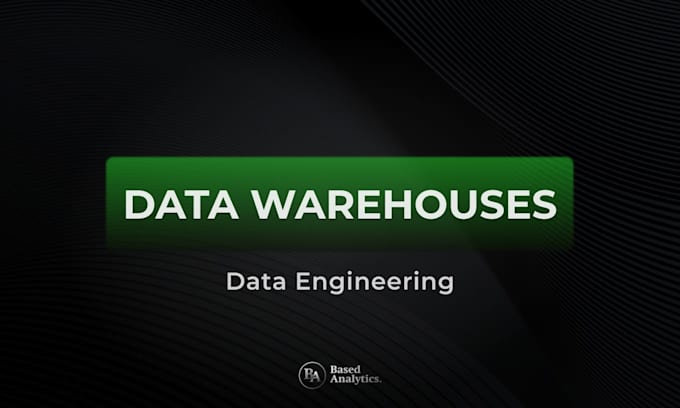 build a scalable data warehouse for your business analytics