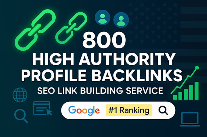 do 800 high authority profile backlinks, SEO link building