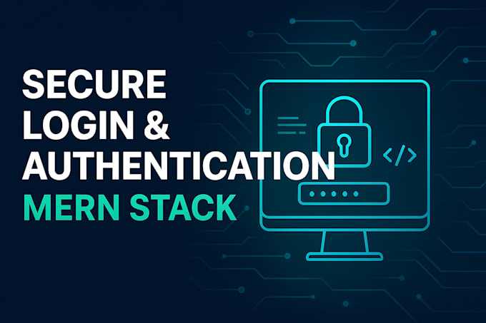 create a secure login and authentication system with mern stack