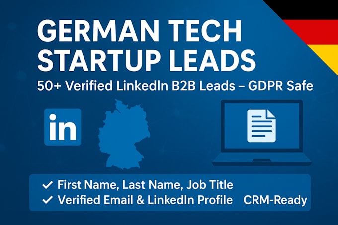 generate 500 plus gdpr b2b linkedin leads for german tech startups