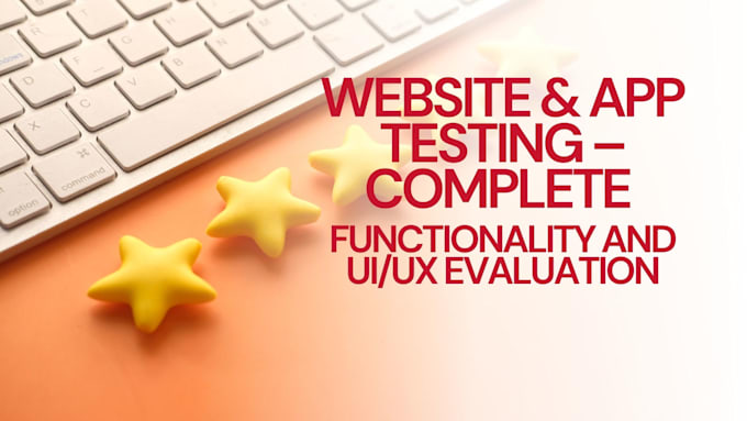website, app testing full functionality  UI UX review