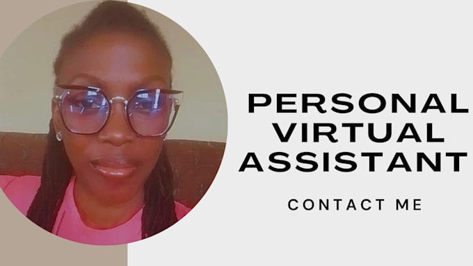 be your personal or administrative virtual assistant