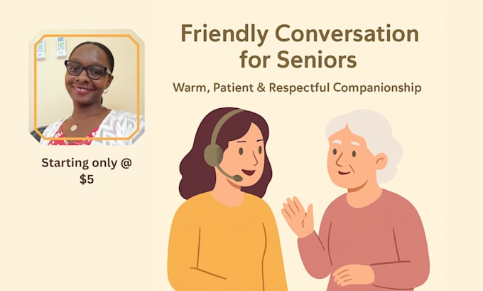 provide friendly conversation for seniors