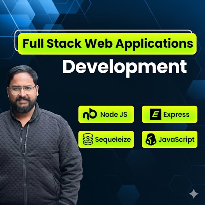 create full stack web applications using node js, express, and sequelize