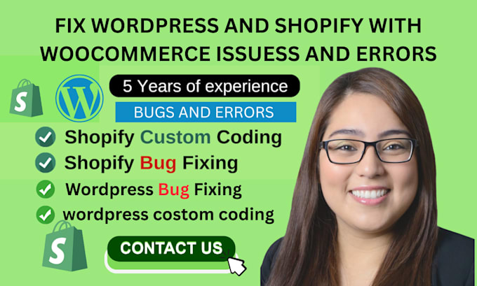 fix wordpress bugs, shopify bugs, errors, woo commerce issues and custom coding