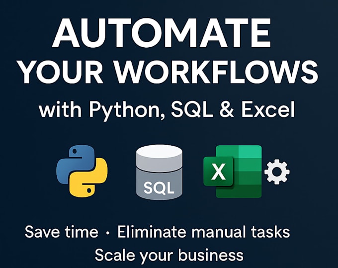 automate your workflows, data, and reports with python, sql, and exel