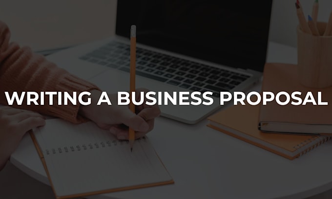 write professional business proposals and reports