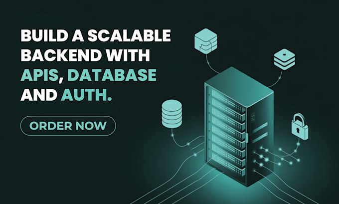 help build a scalable backend with apis, database and auth