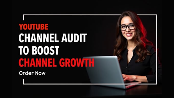 do youtube channel audit to boost channel growth