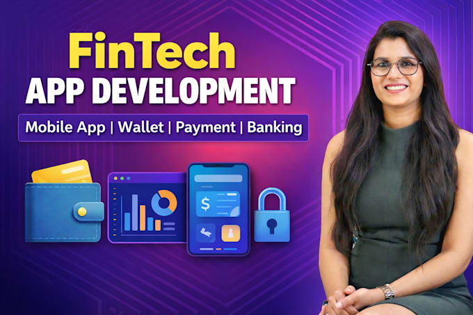 develop fintech mobile app, wallet app, payment app and finance web platform