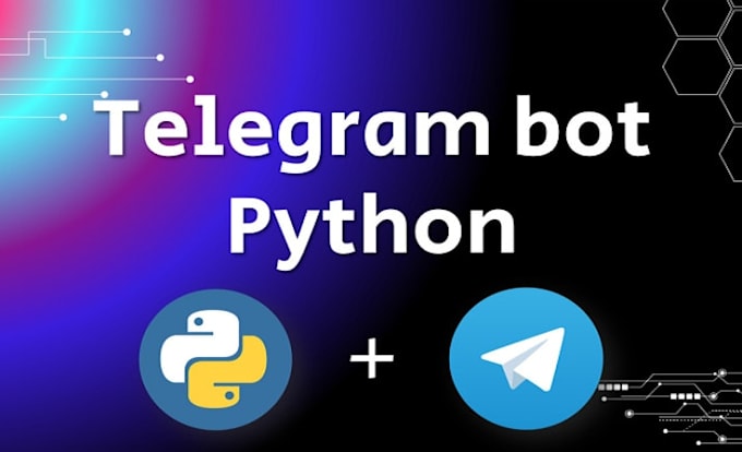 develop a custom telegram bot with python for your needs