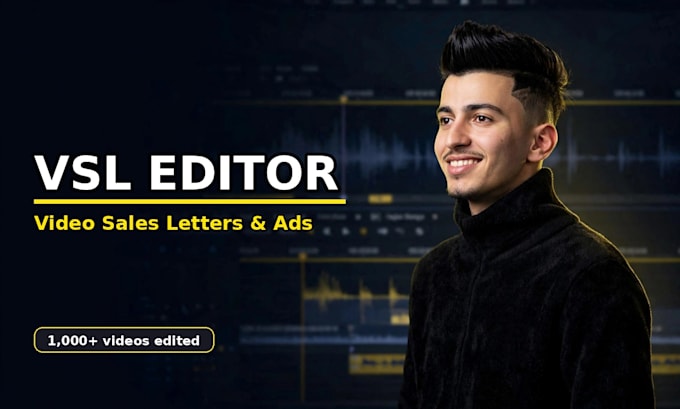 edit your vsl, video sales letter or video ad