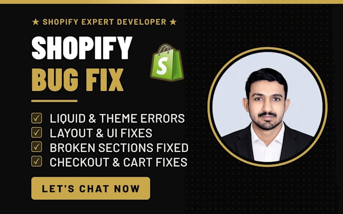 fix shopify liquid, HTML, CSS bugs, theme errors and customize your store