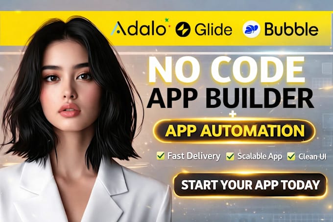 do flutterflow mobile app developer, bubbleio developer, glide adalo app builder