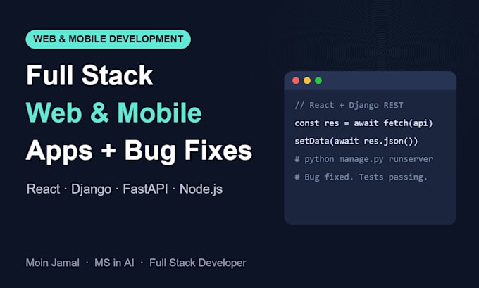 develop full stack web application with django, react js and fix bugs
