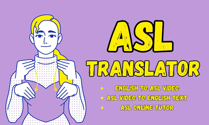 asl interpreter, asl translator, american sign language, asl translation expert