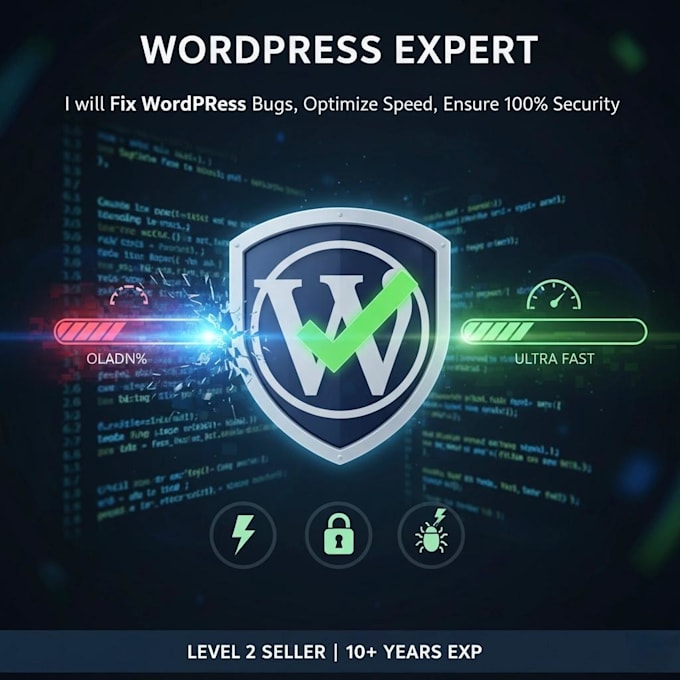 fix wordpress bugs, optimize speed, and ensure 100 percent security