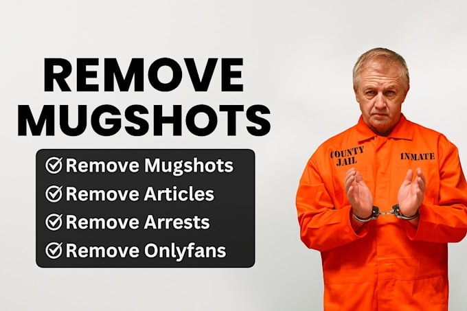 permanently remove mugshots cases articles news delete negative links on google