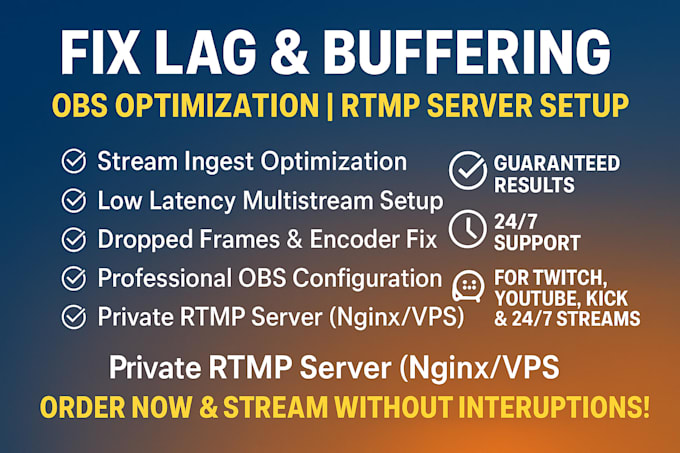 fix lag and  buffering  setup rtmp server  optimize obs for smooth steaming