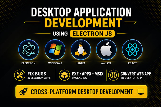 develop cross platform electron js desktop app, web to desktop app and fix bugs
