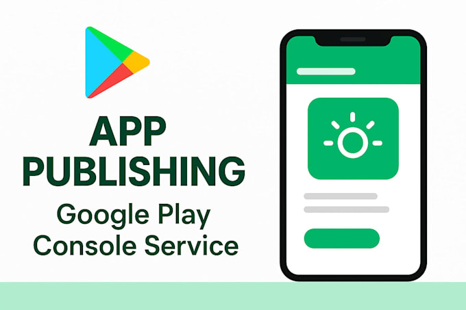 help you to create verify google play console for android app publishing