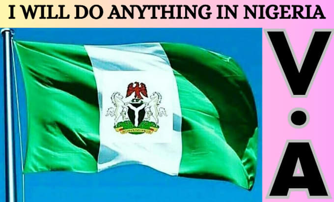 do anything in nigeria run tasks errands virtual assistance market research