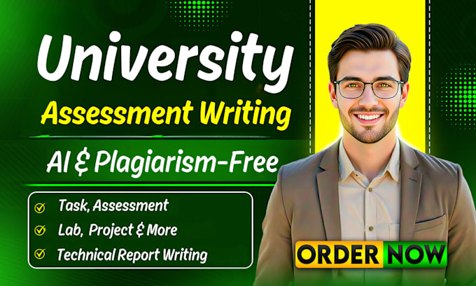 do university assessments, task, projects, report, and technical writing
