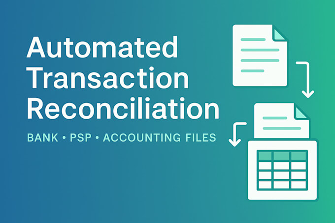 do bank, psp, and accounting transaction reconciliation in excel or CSV