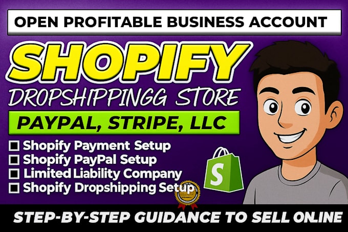 open shopify business account, dropshiping payment set up, shopify llc setup