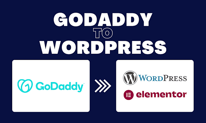 migrate your godaddy website to wordpress with elementor pro