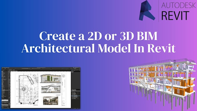 design professional 2d or 3d bim architectural models in revit