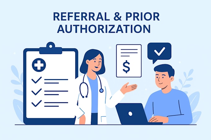 handle medical referrals and authorization